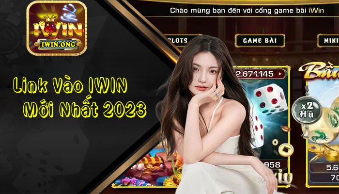 Link Vào Iwin mới nhất 2024 Link Vào Iwin mới nhất 2024