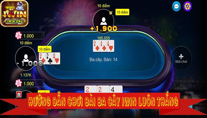 Hướng dẫn cách chơi game bài ba cây Iwin Hướng dẫn cách chơi game bài ba cây Iwin