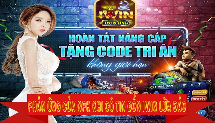 Phản ứng của nhà phát hành trước tin đồn iwin lừa đảo Phản ứng của nhà phát hành trước tin đồn iwin lừa đảo
