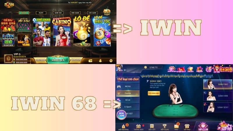 So sánh 2 cổng game iwin và iwin 68 So sánh 2 cổng game iwin và iwin 68