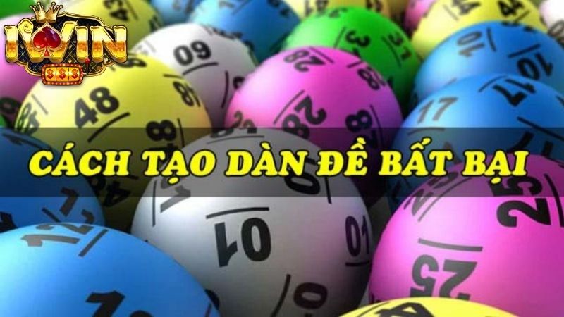 Hướng dẫn chi tiết cách tạo dàn đề iwin bất bại Hướng dẫn chi tiết cách tạo dàn đề iwin bất bại