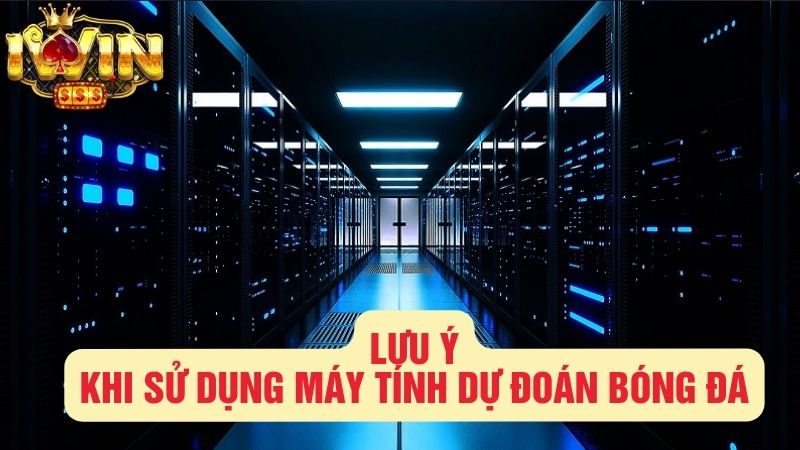 Những lưu ý khi sử dụng máy tính dự đoán bóng đá Những lưu ý khi sử dụng máy tính dự đoán bóng đá